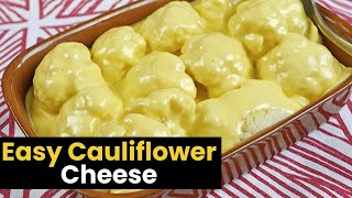 Super Easy Cauliflower Cheese [upl. by Giuliana]