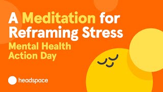 A 10Minute Meditation for Stress from Headspace  Mental Health Action Day [upl. by Anavrin]