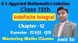 Integration  Indefinite Integral  Introduction  Class 12  R S Aggarwal Maths Solution Class 12th [upl. by Adai]