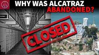 Why Alcatraz HAD to be Closed [upl. by Ranice]