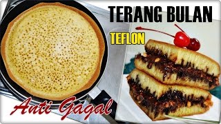 Terang Bulan Teflon Anti Gagal  Martabak Bangka Nyarang amp Enak [upl. by Held182]