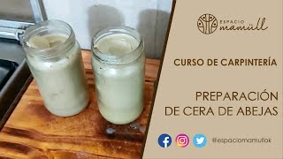 Curso de carpintería  ¿Cómo preparar cera de abejas [upl. by Airbas408]