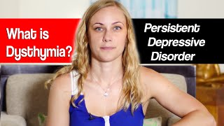 What is Dysthymia Persistent Depressive Disorder [upl. by Ahmed]