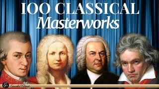 100 Classical Masterworks  Mozart Beethoven Chopin Schubert Haydn [upl. by Elleined]