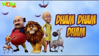 Dham Dham Dham  Motu Patlu King of Kings  Hit Song [upl. by Mollee]