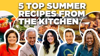 5 TOP Summer Recipes from The Kitchen  Food Network [upl. by Aveline]