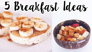 5 Healthy Breakfast Ideas [upl. by Cecilio]