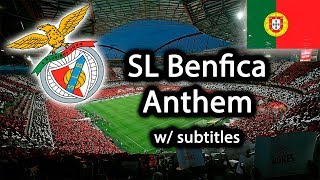 Hino do SL Benfica  SL Benfica Anthem  w Lyrics and Translation [upl. by Nirtiac782]