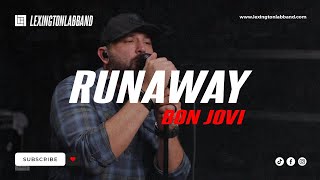 Runaway Bon Jovi  Lexington Lab Band [upl. by Bajaj785]