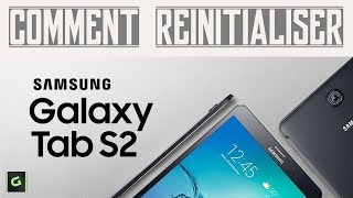 Réinitialiser votre SAMSUNG GALAXY Tab S2 Hard Reset [upl. by Winstonn]