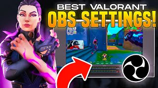 BEST OBS SETTINGS FOR VALORANT Best Streaming and Recording Settings for Valorant [upl. by Jos]