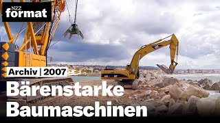 Bärenstarke Baumaschinen  Dokumentation von NZZ Format 2007 [upl. by Lavena959]