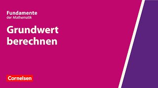 Grundwert berechnen  Fundamente der Mathematik  Erklärvideo [upl. by Neelyad]