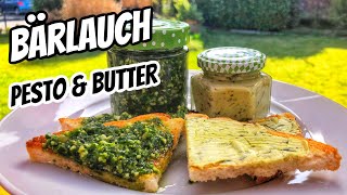 Bärlauch Pesto und Bärlauch Butter selber machen  lecker als Dip Sauce oder Aufstrich [upl. by Aletse887]