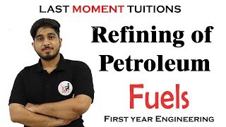 Refining of Petroleum in Fuels  Engineering Chemistry 2 in Hindi [upl. by Ennaeerb]