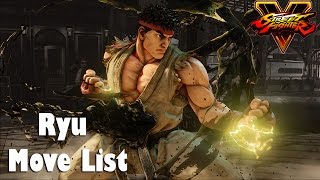 Street Fighter V  Ryu Move List [upl. by Ydnelg]