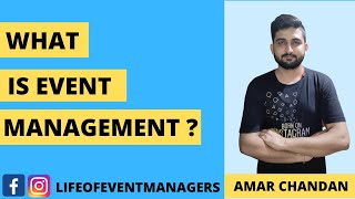 What is Event Management \ What is Event Planning [upl. by Utica]