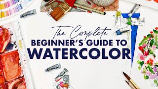 The Complete Beginners Guide to Watercolor [upl. by Lochner899]