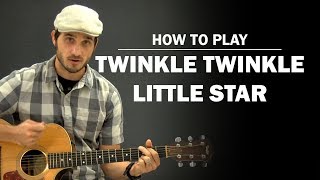 Twinkle Twinkle Little Star  Beginner Guitar Lesson  How To Play [upl. by Yreved552]