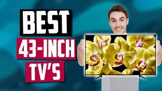 Best 43Inch TVs in 2020 Top 5 Picks [upl. by Nylahs]