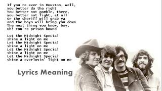 Creedence Clearwater Revival  The Midnight Special  Lyrics Meaning [upl. by Lamoureux499]