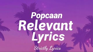 Popcaan  Relevant Lyrics  Strictly Lyrics [upl. by Samoht245]