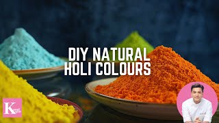 Holi DIY Organic Natural Powder Colours at Home  Safe amp Natural Holi Colors  Chef Kunal Kapur [upl. by Housen405]