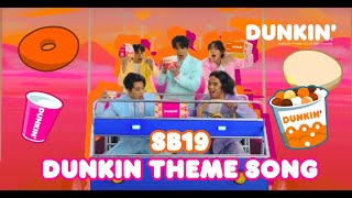 Pasalubong ng Bayan x SB19  Dunkin Theme Song Full MV  Dunkin PH [upl. by Ainesell]