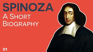 Spinoza  01  Short Biography [upl. by Ahtikal]