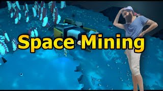 Astronomics Mining in Space [upl. by Yung]