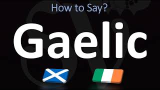 How to Pronounce Gaelic CORRECTLY  Irish VS Scottish [upl. by Ahtivak]