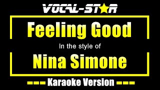 Nina Simone  Feeling Good Karaoke Version with Lyrics HD VocalStar Karaoke [upl. by Felipa544]