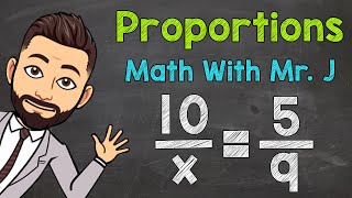 Proportions  Solving Proportions with Variables [upl. by Assilrac]