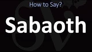 How to Pronounce Sabaoth CORRECTLY [upl. by Rento]