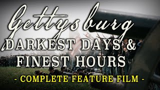 quotGettysburg Darkest Days amp Finest Hoursquot Complete Civil War DocuDrama [upl. by Aneala]