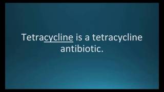 How to pronounce tetracycline Sumycin Memorizing Pharmacology Flashcard [upl. by Eitsim]