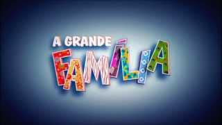 A Grande Família Tema de Abertura Completo [upl. by Gilberte]