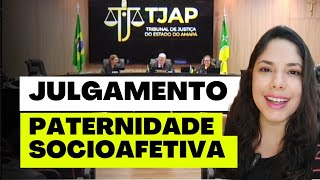 JULGAMENTO PATERNIDADE SOCIOAFETIVA [upl. by Vivia]