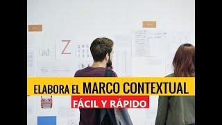 Cómo elaborar el MARCO CONTEXTUAL  Muestro EJEMPLOS [upl. by Oly62]